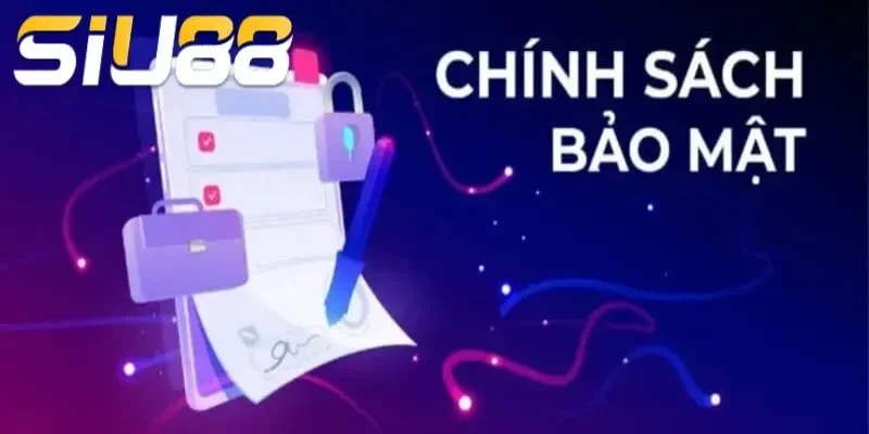 Chính sách bảo mật Siu88 đối với những trường hợp vi phạm 